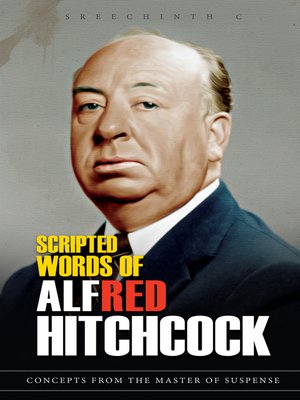 cover image of Scripted Words of Alfred Hitchcock